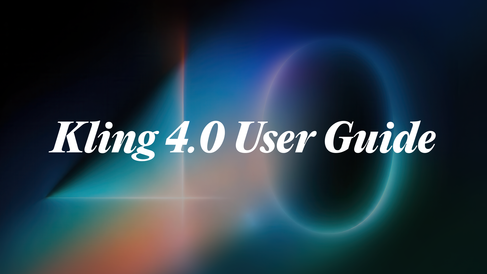 Kling 4.0 User Guide
